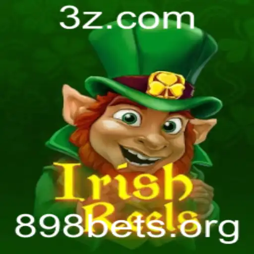898bet - Explorando o Mundo do IrishReels e sua Parceria com a 898bet